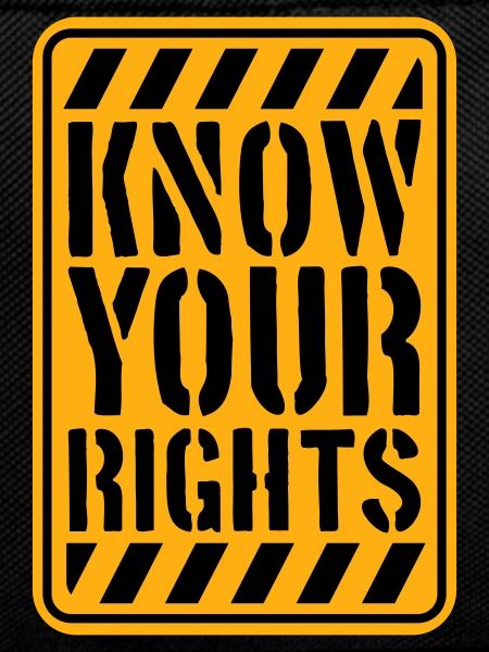Know Your Rights Activism Justice Freedom