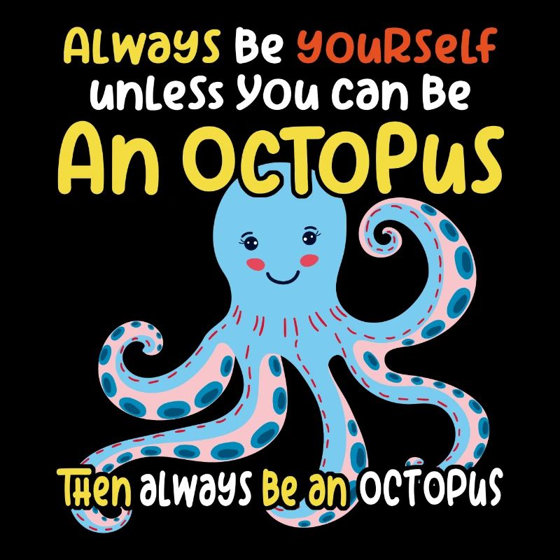 Cheerful funny octopus and funny saying