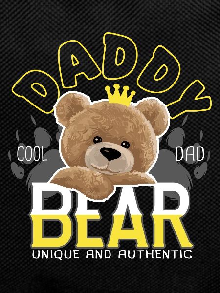 Daddy Daddy Bear Dad Cool