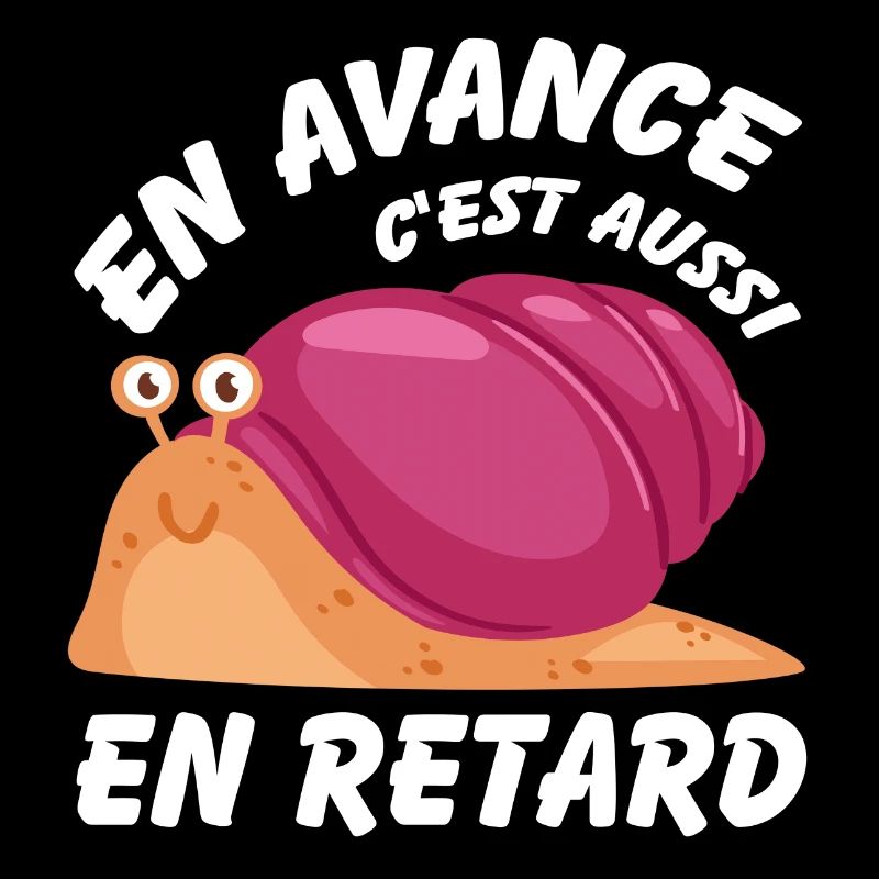 En avance c'est aussi en retard