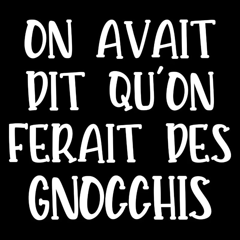on avait dit qu'on ferait des gnocchis