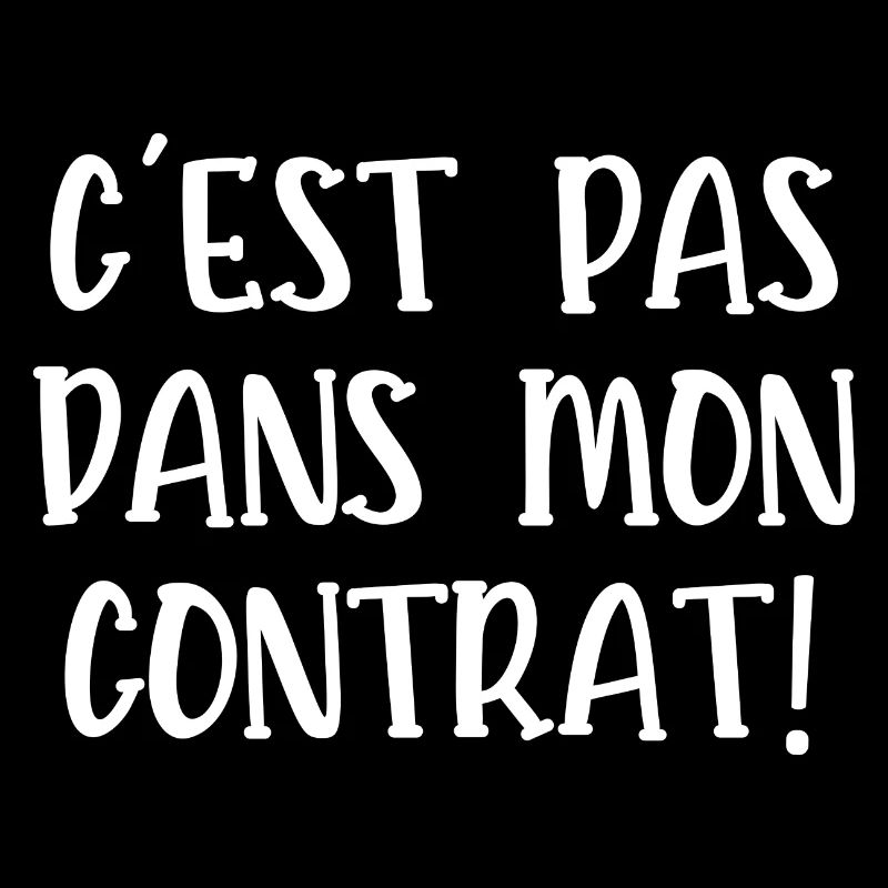c 'est pas dans mon contrat