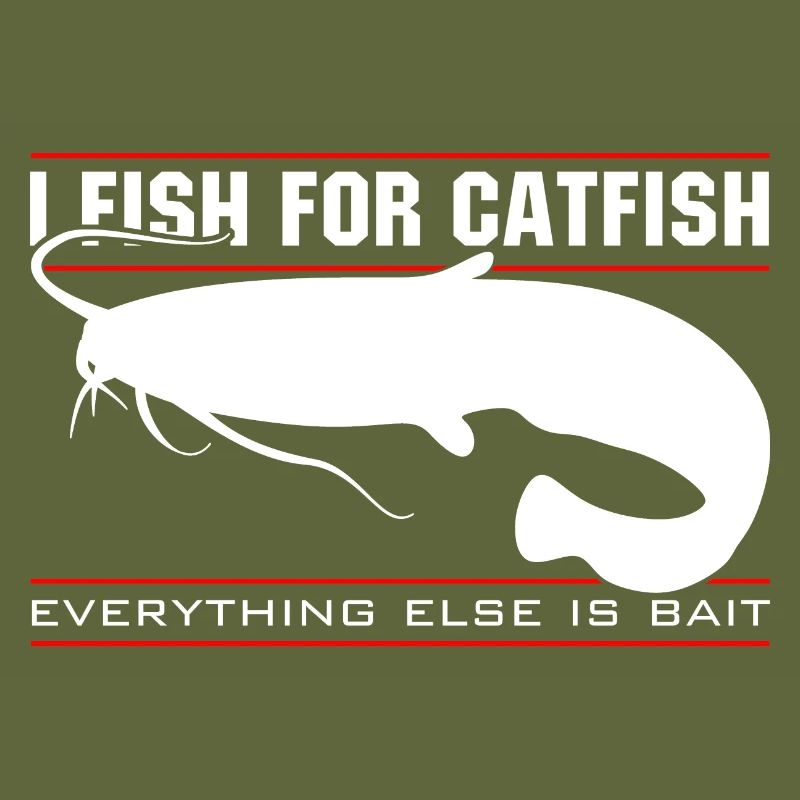 I fish catfish - everything else is bait