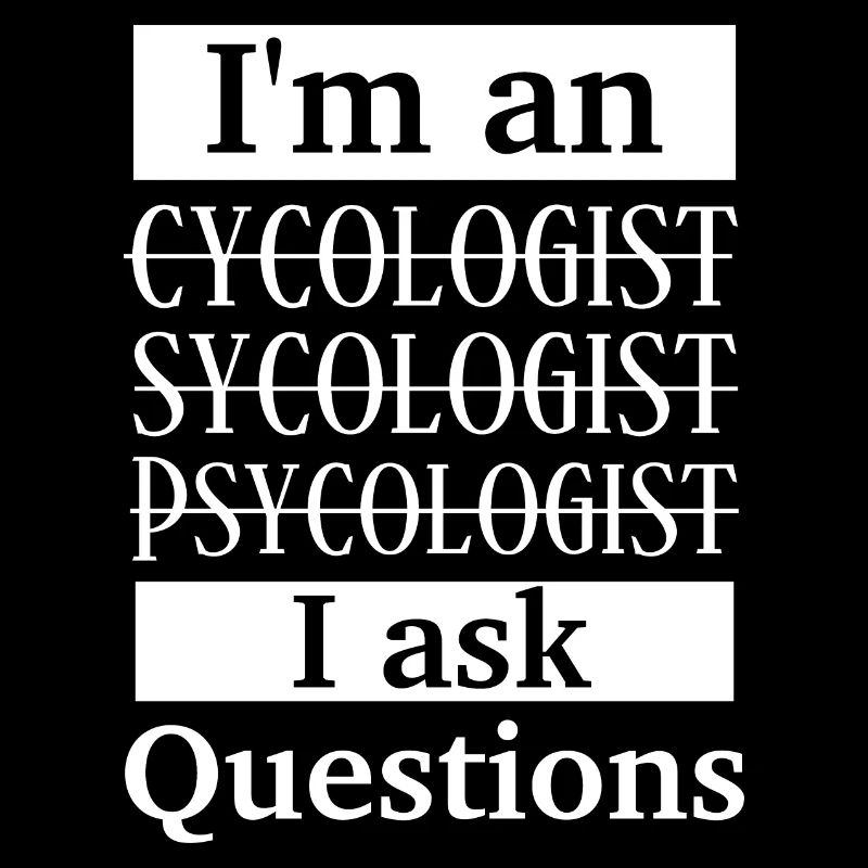 Funny Spelling Mistake Psychology Student Saying