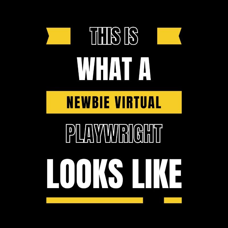 Newbie virtual playwright