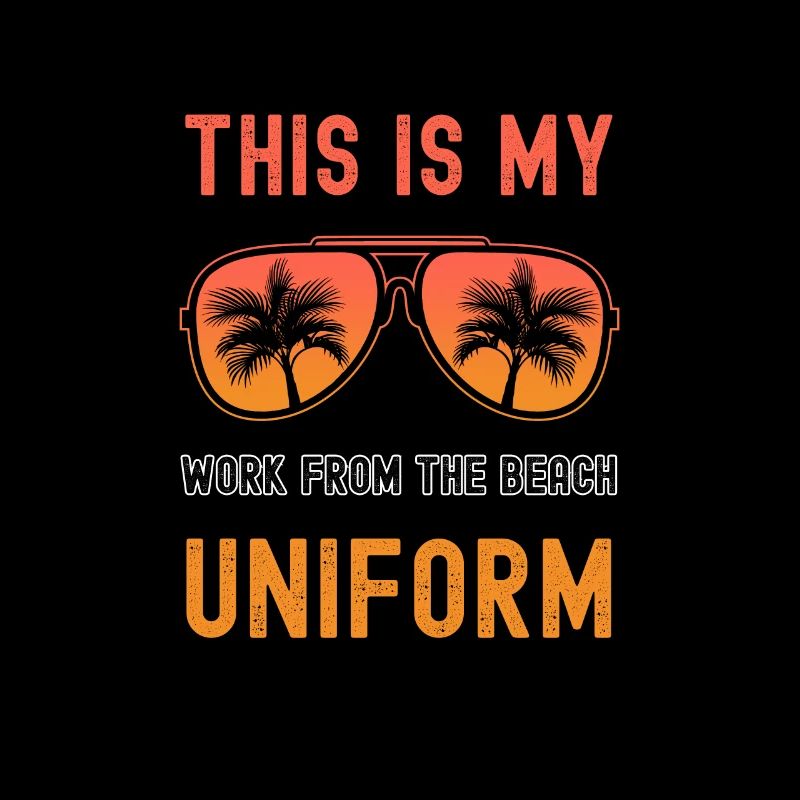 This Is My Work From The Beach Uniform