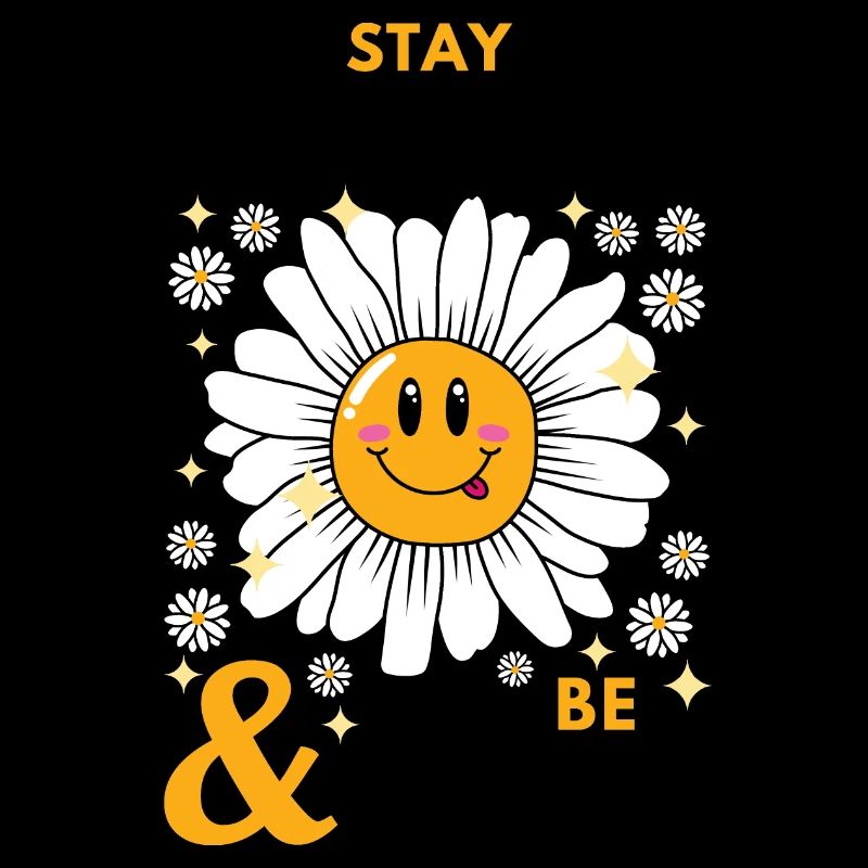 Stay Humble be Kind Daisy
