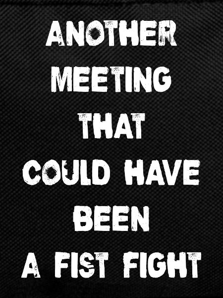 Another Meeting