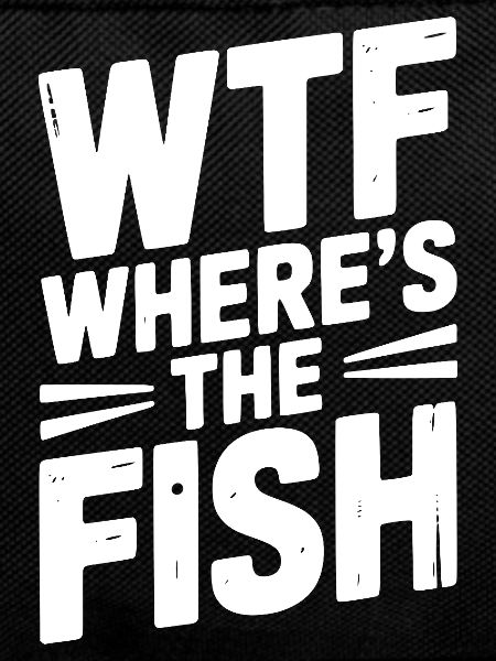 WTF Wo ist der Fisch