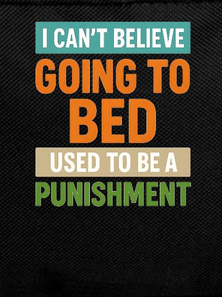 Bedtime Punishment Retro Funny Quote 