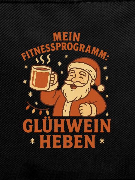 Glühwein heben Weihnachtsmarkt witziger Spruch