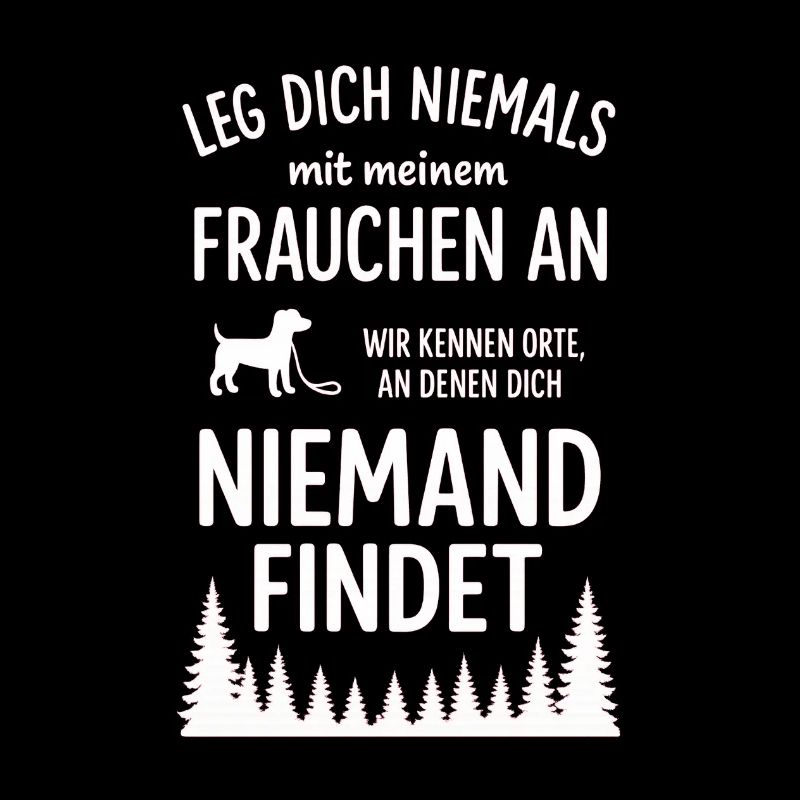 Leg dich niemals mit Frauchen an