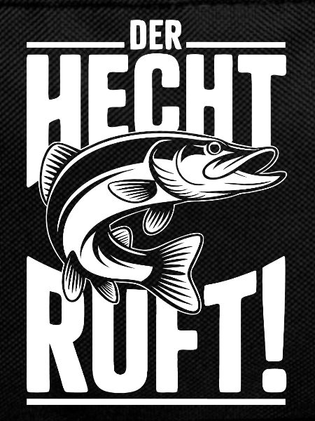 Der Hecht ruft!