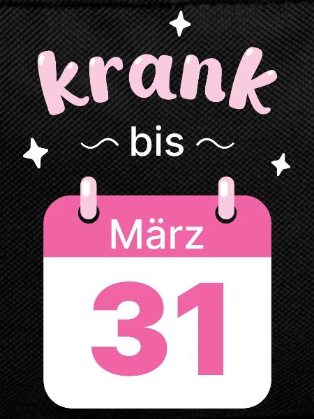 Krank bis Ende Merz