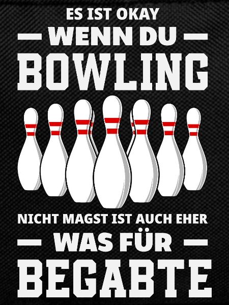 Bowling Nicht Magst Begabte Spruch