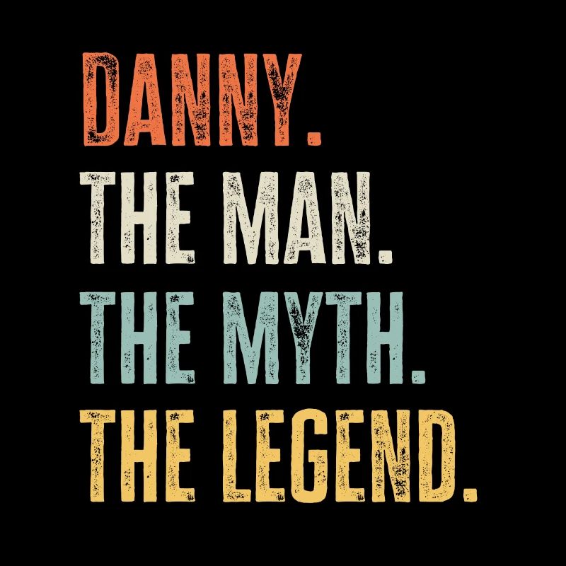 Danny Der Beste, Man Mythos Legende, Lustiger Bester Name