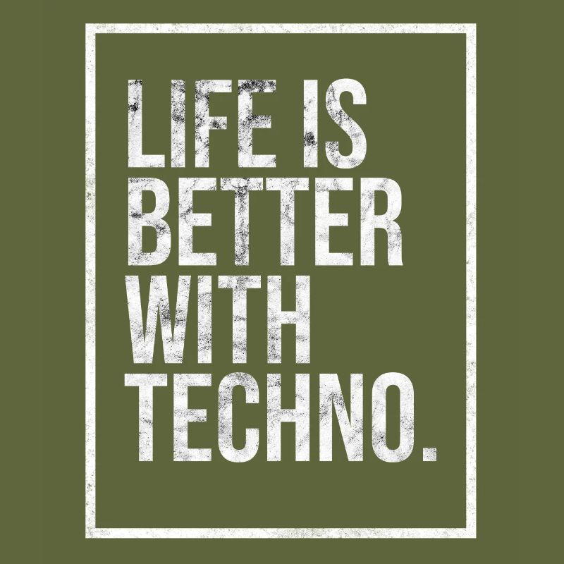 BETTER WITH TECHNO