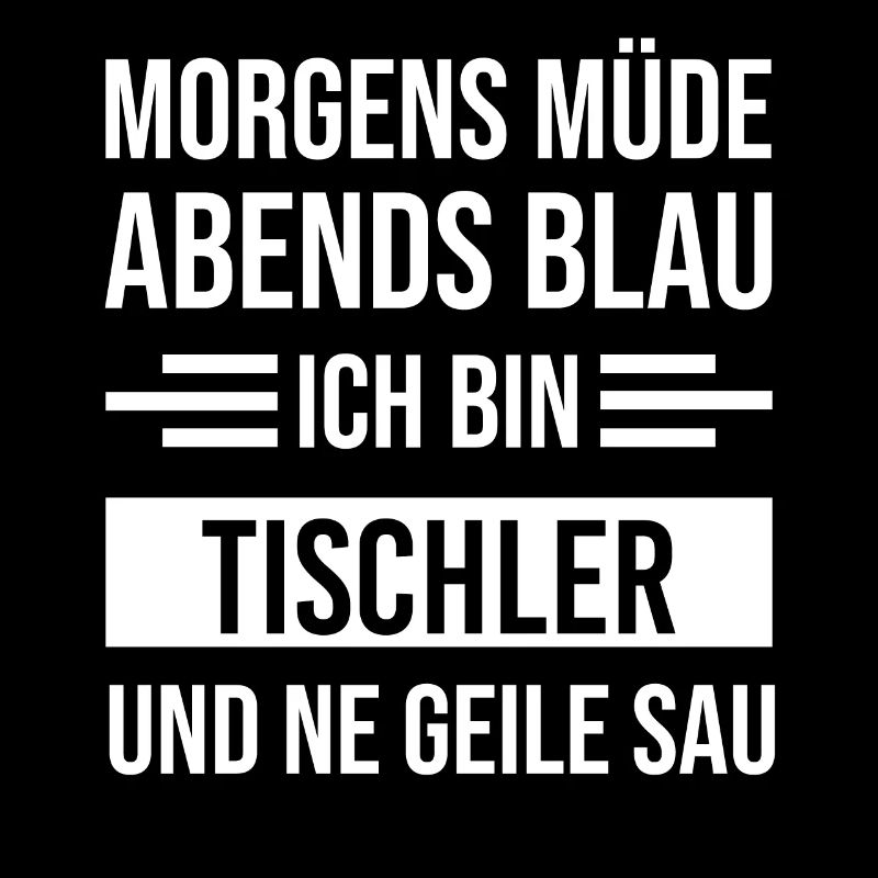 Morgens Müde Abends Blau Tischler