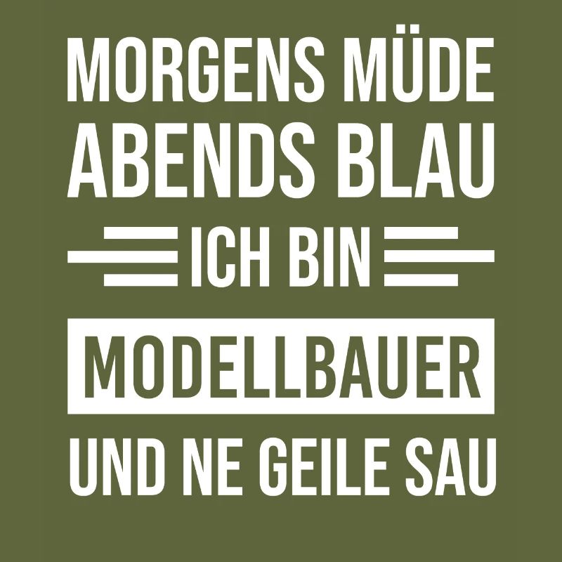 Morgens Müde Abends Blau Modellbauer