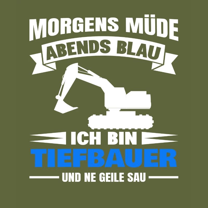 Morgens Müde Abends Blau Tiefbauer