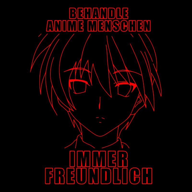 Behandle Anime Menschen immer freundlich