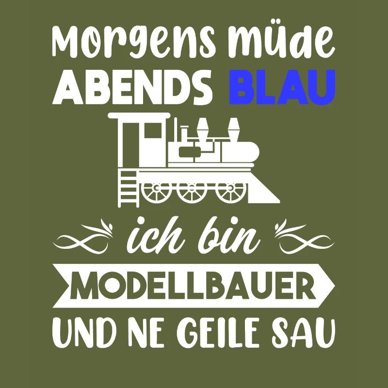Morgens Müde Abends Blau Modellbauer