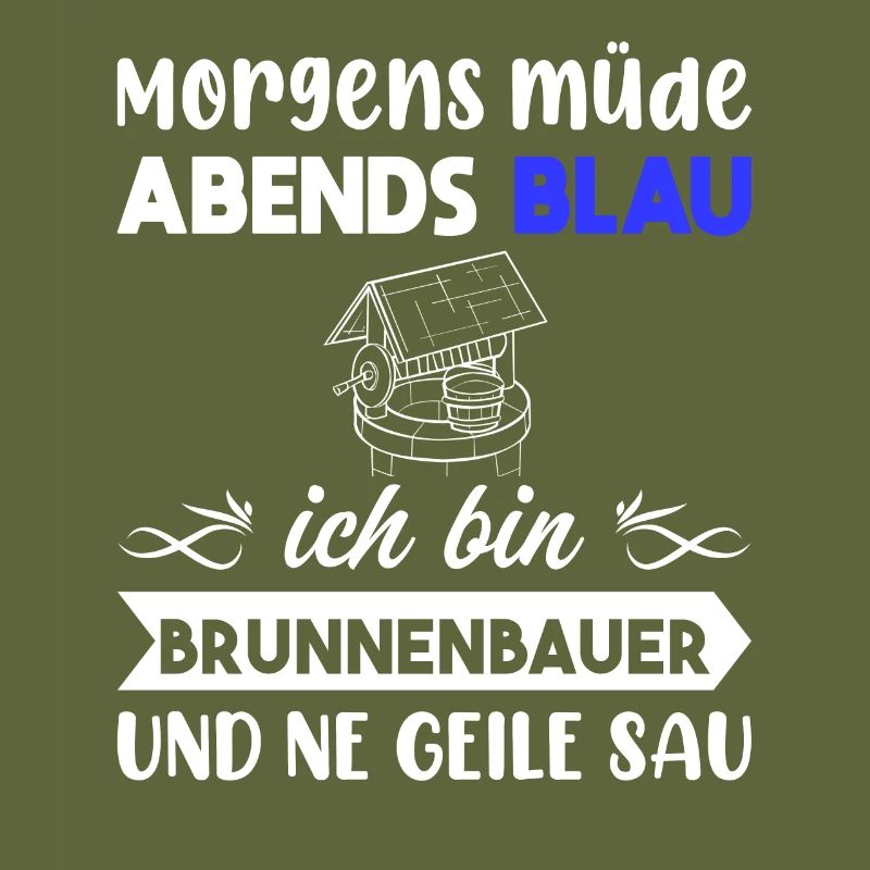 Morgens Müde Abends Blau Brunnenbauer