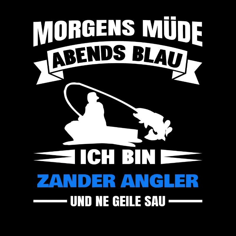 Morgens Müde Abends Blau Zander Angler