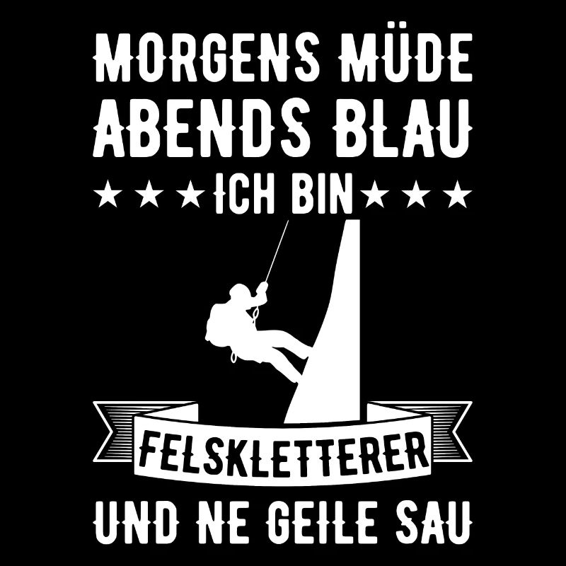 Morgens Müde Abends Blau Felskletterer