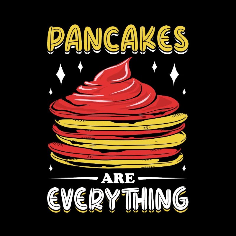 Pancakes are everything