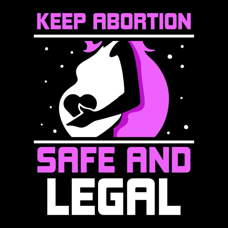keep abortion safe and legal