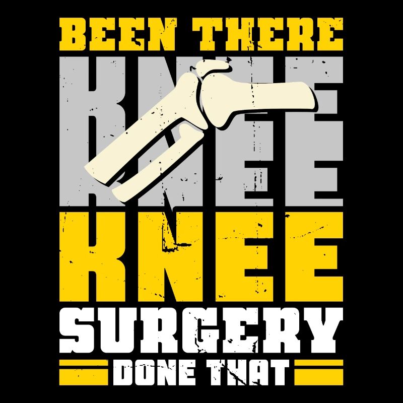 Been there Knee Surgery done that