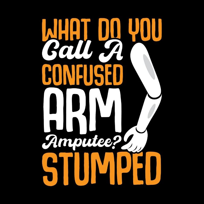 confused arm amputee Stumped