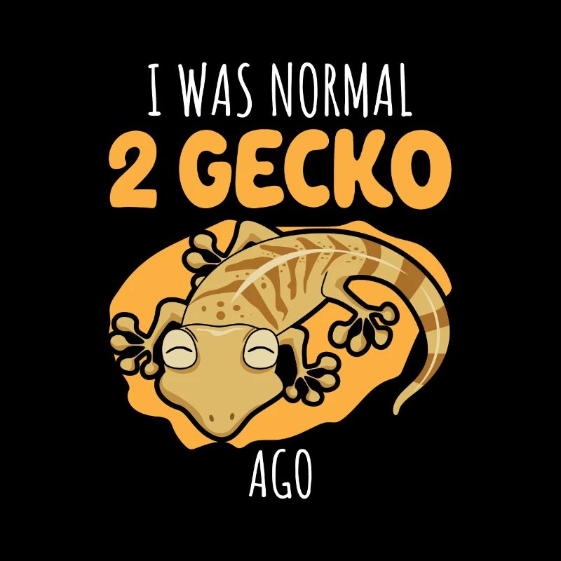 I was normal 2 Gecko ago