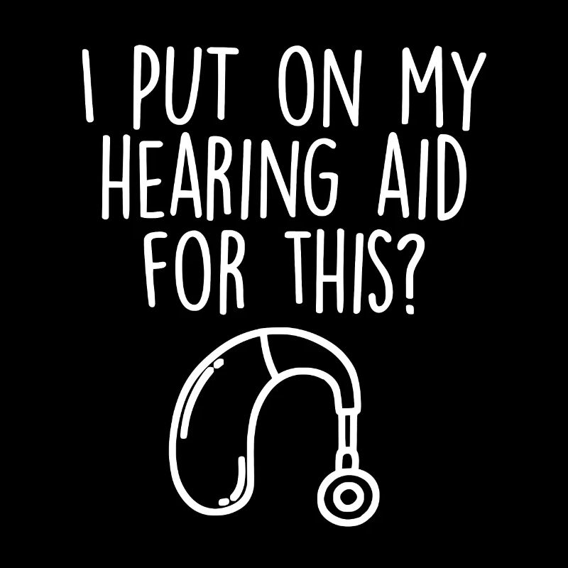 I Put My Hearing Aid On For This Funny Hearing