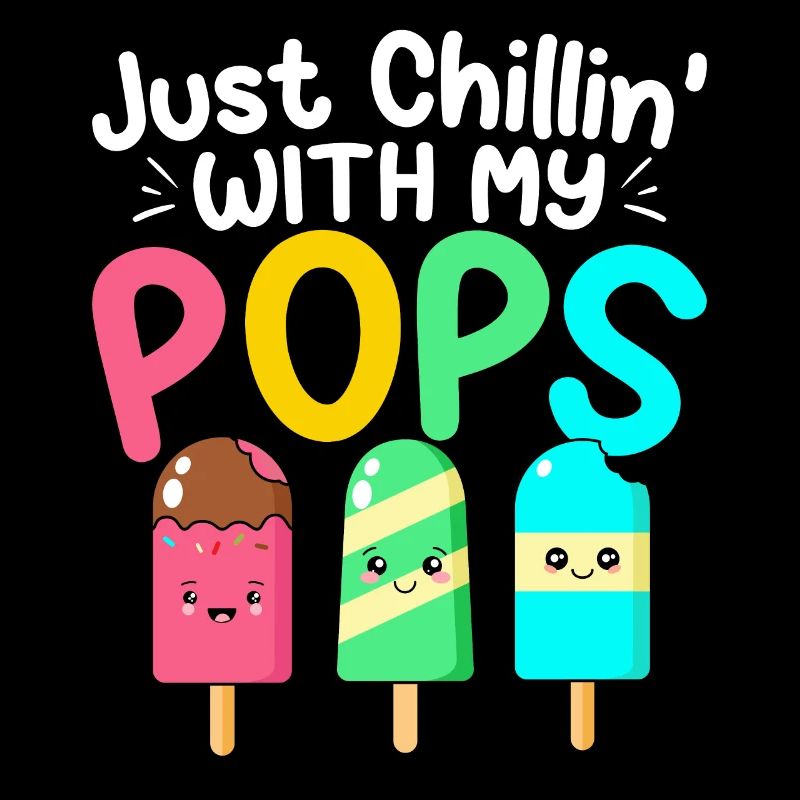 Chillin With My Pops Funny Popsicle Summer Snacks