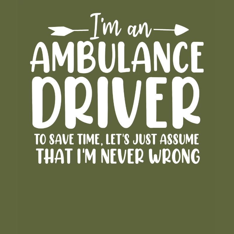 Funny Ambulance Driver First Responder EMS
