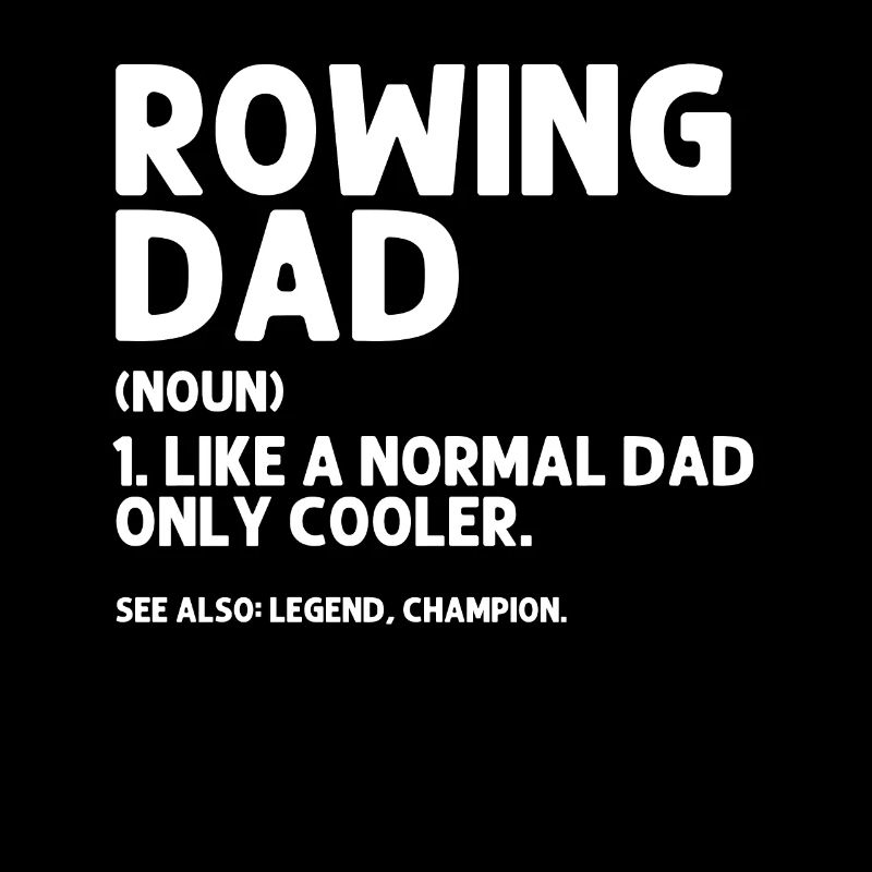 Rowing Dad Scull Rowing Steersman Boat Racing