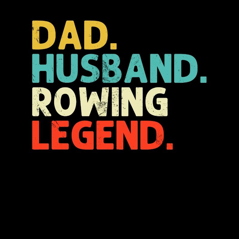 Dad Husband Rowing Legend Retro Rowing Dad