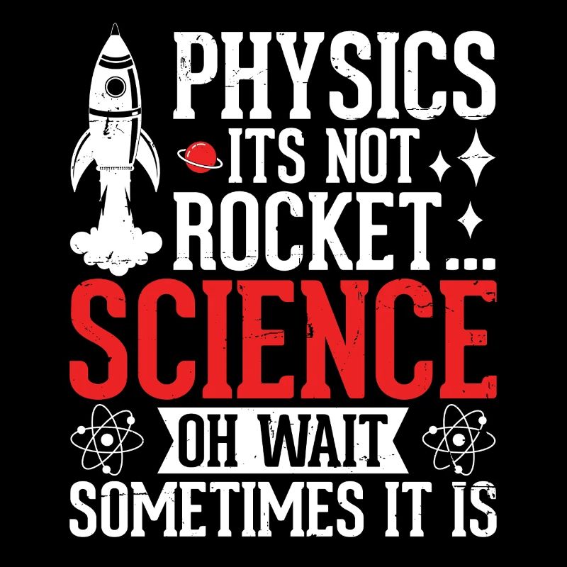 Physics Its Not Rocket Science Funny Physician