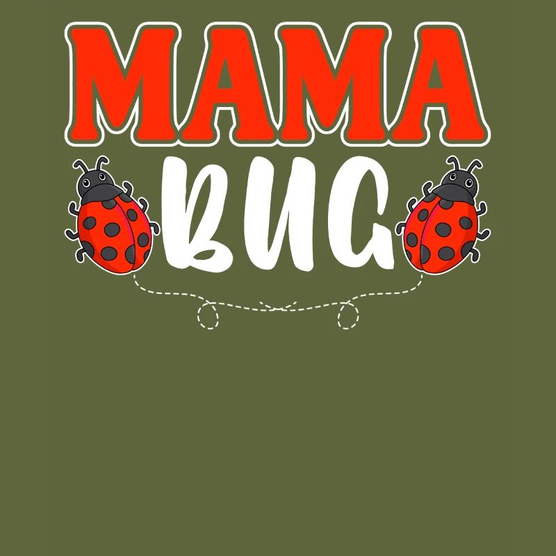Mama Bug Funny Ladybug Entomologist Bugs Mom