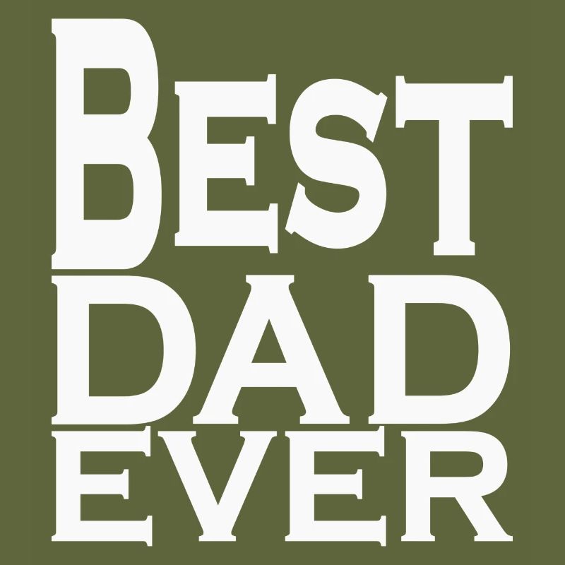 BEST DAD EVER
