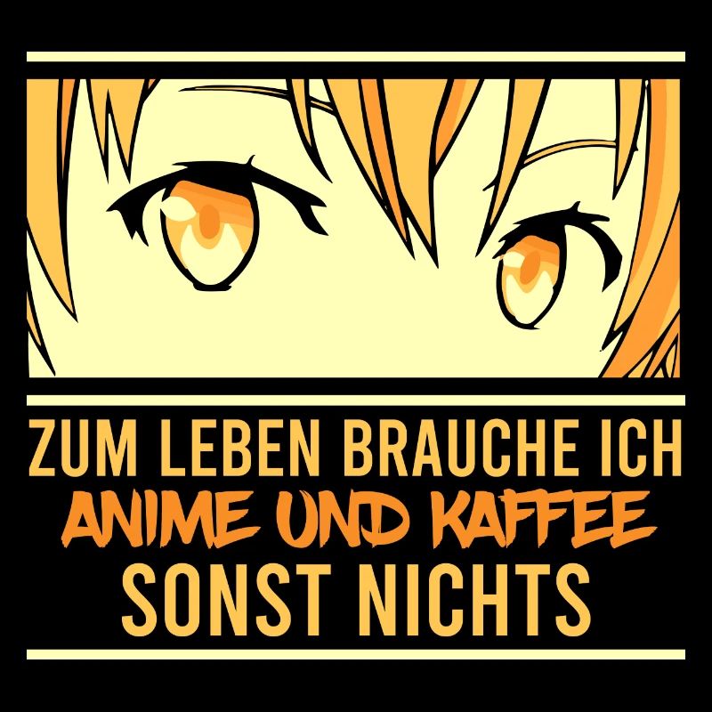 Zum leben brauche ich Anime und Kaffee