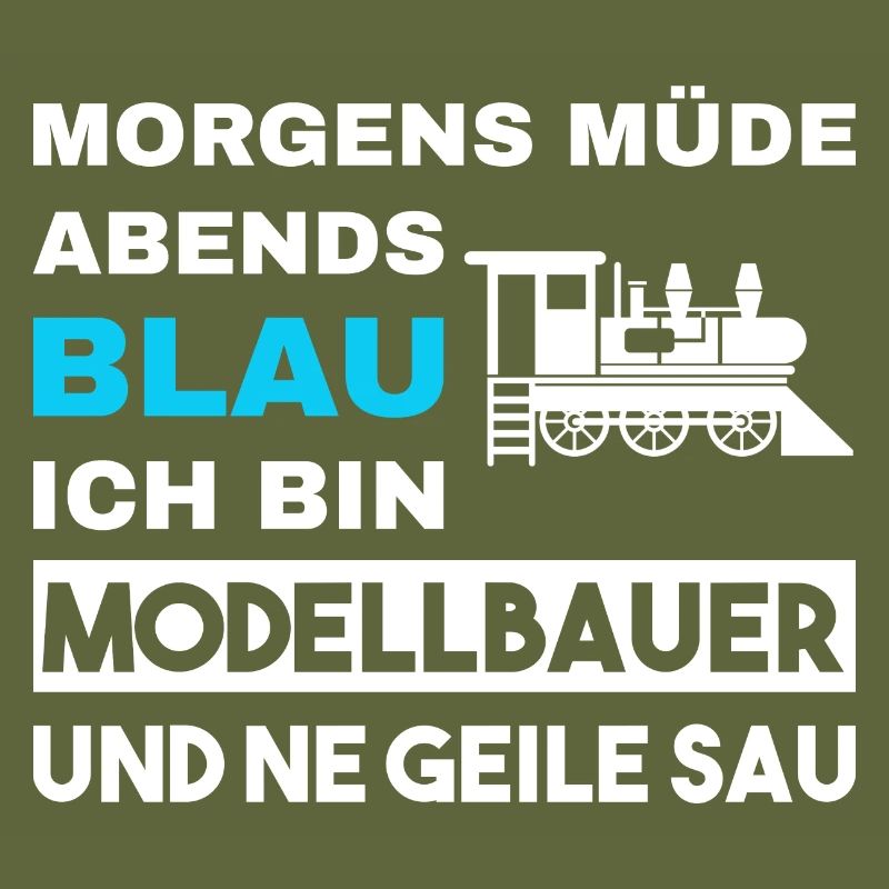 Morgens Müde Abends Blau Modellbauer