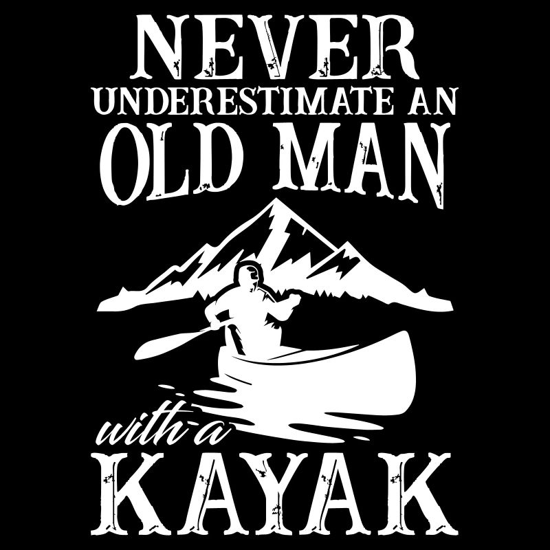 Never Underestimate an Old Man With A Kayak