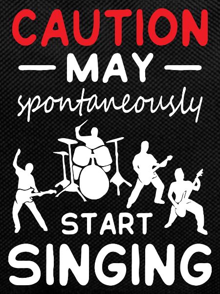 Caution May Start Singing