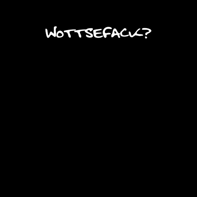 wottsefack?