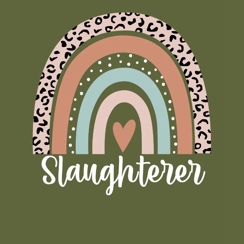 Slaughterer Rainbow Leopard Funny Slaughterer