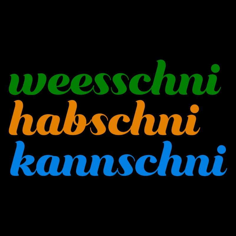 weesschni habschni kannschni Typisch sächsisch
