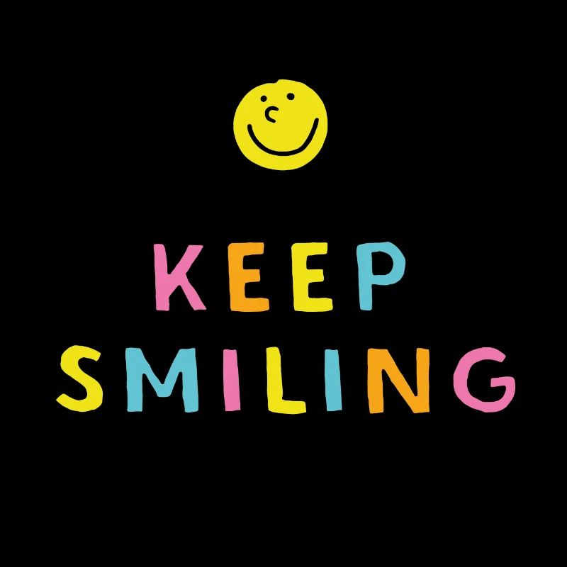 Keep Smiling